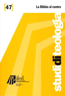 La Bibbia al centro - Studi di teologia n°47 (Brossura)