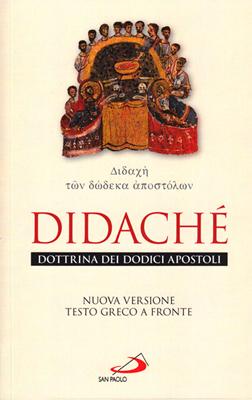 Didachè dottrina dei dodici apostoli - Nuova versione testo greco a fronte