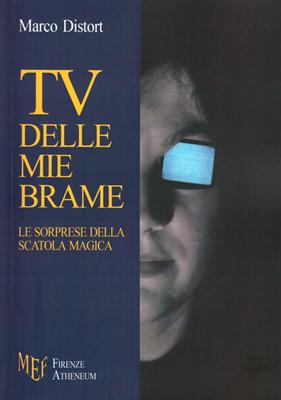 TV delle mie brame - Le sorprese della scatola magica