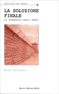 La soluzione finale - Lo sterminio degli ebrei