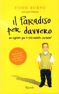Il Paradiso per davvero - Un biglietto per il cielo andata e ritorno