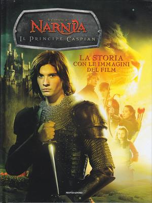 Le cronache di Narnia - Il principe Caspian