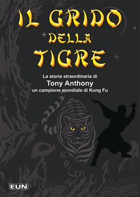 Il grido della tigre - Libro per ragazzi