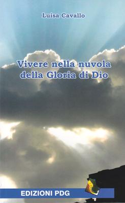 Vivere nella nuvola della Gloria di Dio