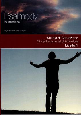 Scuola di Adorazione - Principi fondamentali di Adorazione - Livello 1