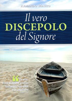 Il vero discepolo del Signore