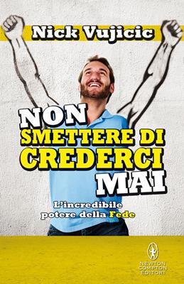Non smettere di crederci mai