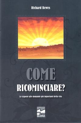 Come ricominciare?