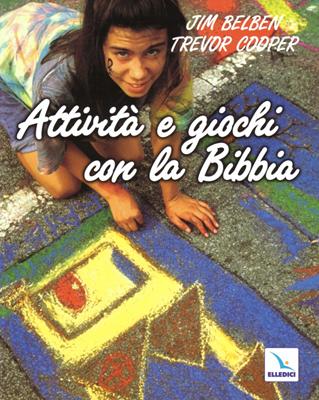 Attività e giochi con la Bibbia (Brossura)