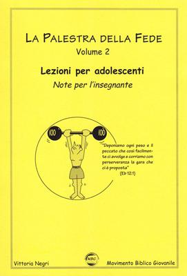 La palestra della fede - vol. 2 Insegnante (Spirale)