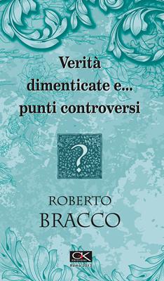 Verità dimenticate e punti controversi