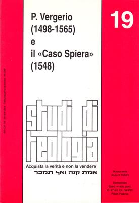 P. Vergerio (1498-1565) e il «Caso Spiera» (1548) (Studi di teologia n° 19) (Brossura)