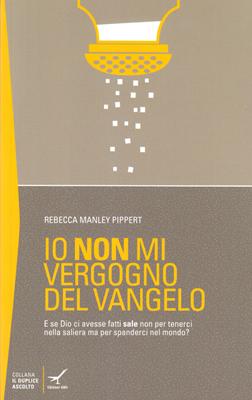Io non mi vergogno del Vangelo