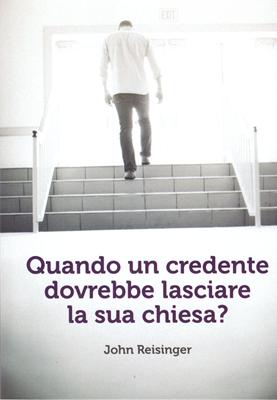 Quando un credente dovrebbe lasciare la sua chiesa?