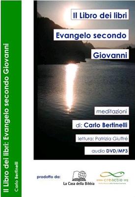 Il Libro dei libri: Evangelo secondo Giovanni