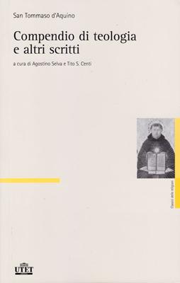 Compendio di teologia e altri scritti
