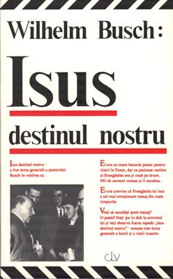 Isus destinul nostru
