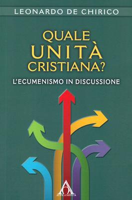 Quale unità cristiana?