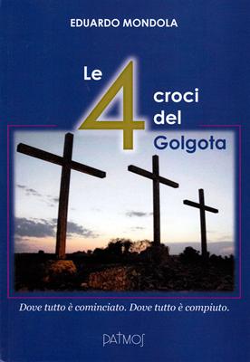 Le 4 croci del Golgota