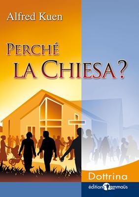Perché la Chiesa?