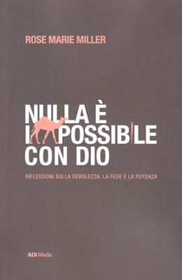 Nulla è impossibile con Dio