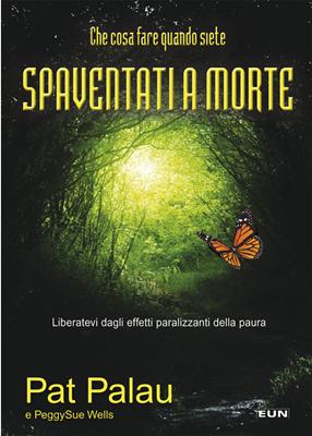 Che cosa fare quando siete spaventati a morte