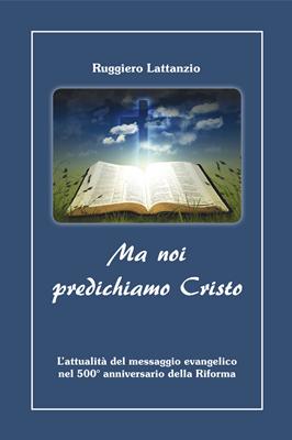 Ma noi predichiamo Cristo