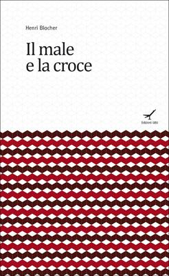 Il male e la croce (Brossura)