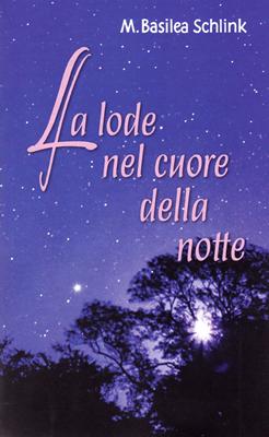 La lode nel cuore della notte