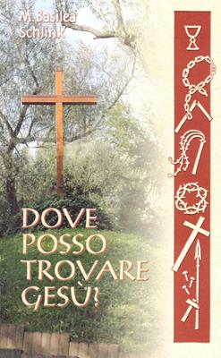 Dove posso trovare Gesù?