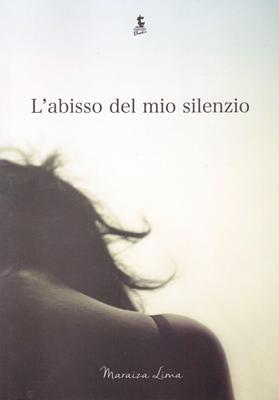 L'abisso del mio silenzio