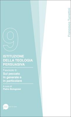 Istituzione della teologia persuasiva Vol. 9 (Brossura)