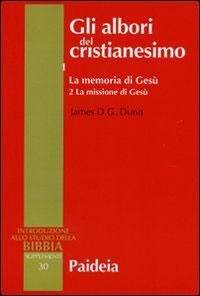 Gli albori del cristianesimo Vol. 1 - La memoria di Gesù. Tomo 2