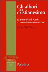 Gli albori del cristianesimo Vol. 1 - La memoria di Gesù. Tomo 3