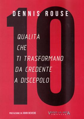 10 qualità che ti trasformano da credente a discepolo
