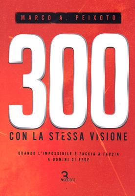 300 con la stessa visione