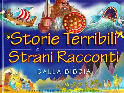 Storie terribili e strani racconti dalla Bibbia