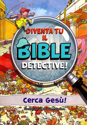 Diventa tu il Bible detective!