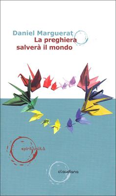 La preghiera salverà il mondo (Brossura)