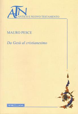 Da Gesù al Cristianesimo