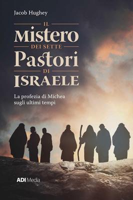 Il mistero dei sette pastori d'Israele