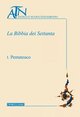 La Bibbia dei Settanta volume I