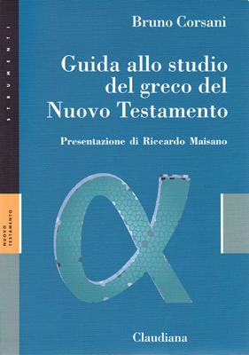 Guida allo studio del Greco del Nuovo Testamento (Brossura)