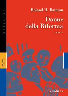 Donne della Riforma Volume 1