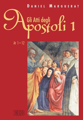 Gli Atti degli apostoli vol. 1