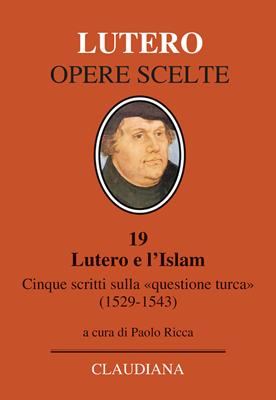 Lutero e l'Islam (Copertina rigida)