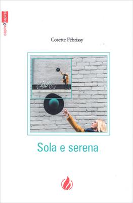 Sola e serena