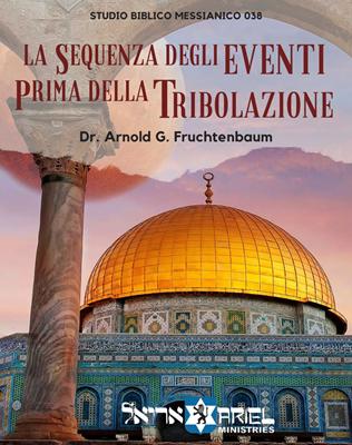 La sequenza degli eventi prima della tribolazione (Brossura)