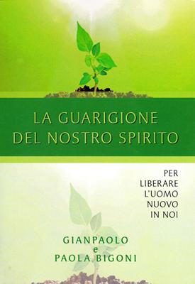 La guarigione del nostro spirito