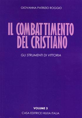 Il combattimento del cristiano Volume 3